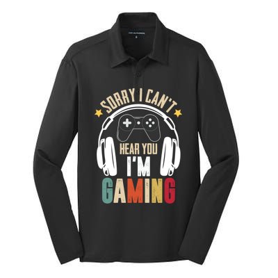 Sorry I Can't Hear You I'm Gaming Tee Funny Vintage Gaming Gift Silk Touch Performance Long Sleeve Polo