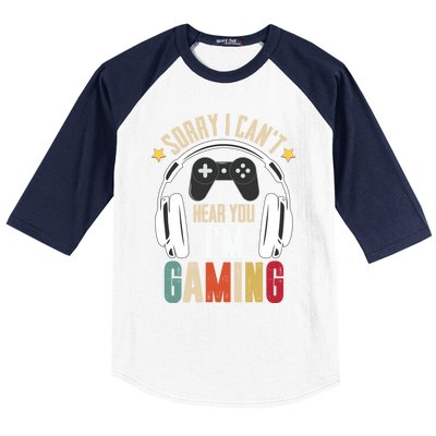 Sorry I Can't Hear You I'm Gaming Tee Funny Vintage Gaming Gift Baseball Sleeve Shirt