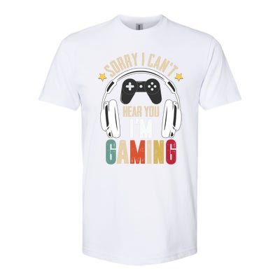 Sorry I Can't Hear You I'm Gaming Tee Funny Vintage Gaming Gift Softstyle CVC T-Shirt