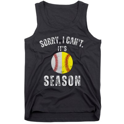 Sorry I CanT ItS Baseball And Softball Season Mom Of Both Tank Top