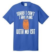 Sorry I Cant I Have Plans With My Cat Gift Tall T-Shirt