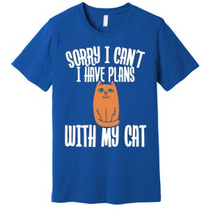 Sorry I Cant I Have Plans With My Cat Gift Premium T-Shirt