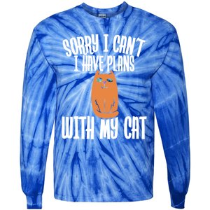 Sorry I Cant I Have Plans With My Cat Gift Tie-Dye Long Sleeve Shirt