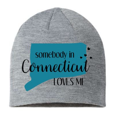 Somebody In Connecticut Loves Me Ct State Sustainable Beanie