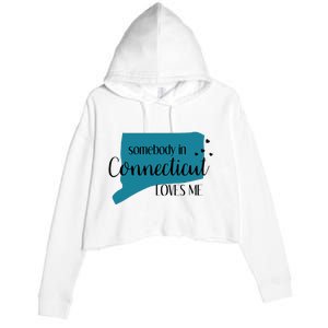 Somebody In Connecticut Loves Me Ct State Crop Fleece Hoodie