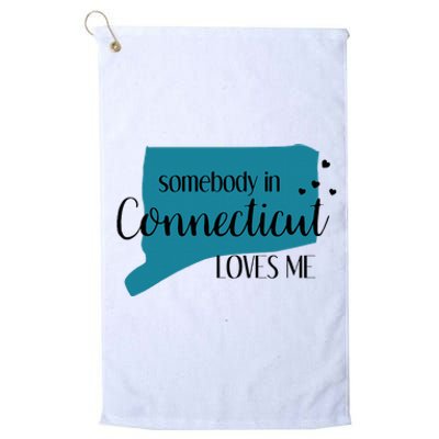 Somebody In Connecticut Loves Me Ct State Platinum Collection Golf Towel