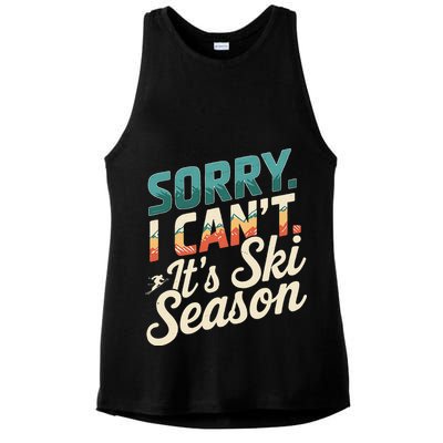 Sorry I CanT ItS Ski Season Winter Sports Ladies PosiCharge Tri-Blend Wicking Tank