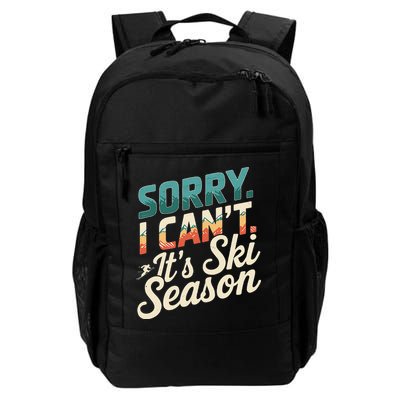 Sorry I CanT ItS Ski Season Winter Sports Backpack