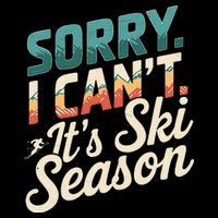Sorry I CanT ItS Ski Season Winter Sports 16 in Basic Backpack