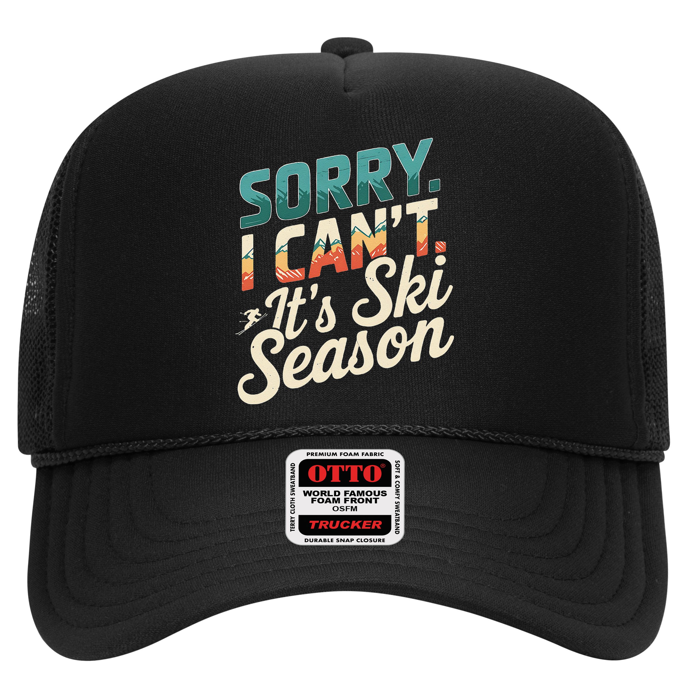 Sorry I CanT ItS Ski Season Winter Sports Hat