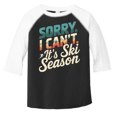 Sorry I CanT ItS Ski Season Winter Sports Toddler Fine Jersey T-Shirt