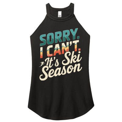 Sorry I CanT ItS Ski Season Winter Sports Women's Perfect Tri Rocker Tank