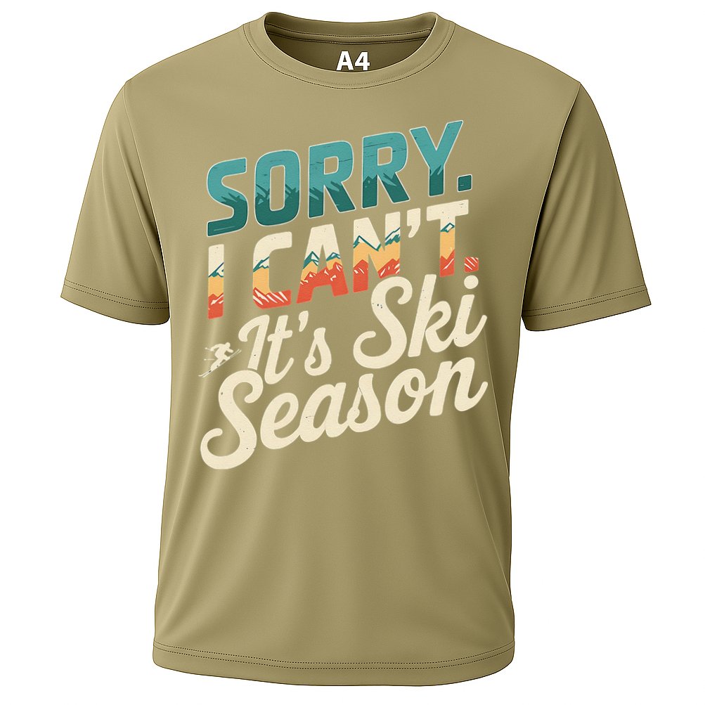 Sorry I CanT ItS Ski Season Winter Sports Cooling Performance Crew T-Shirt