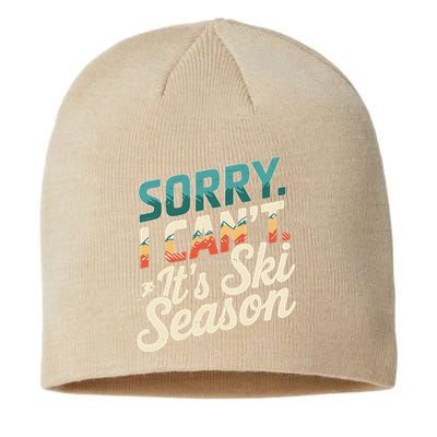 Sorry I CanT ItS Ski Season Winter Sports Sustainable Beanie