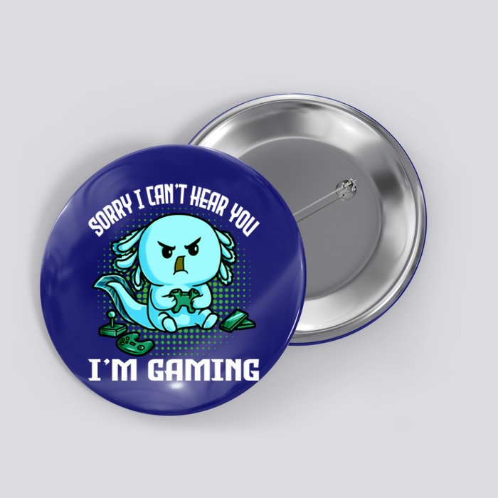 Sorry I Can't Hear You I'm Gaming Vintage Styles Axolotl Art Cute Gift Button