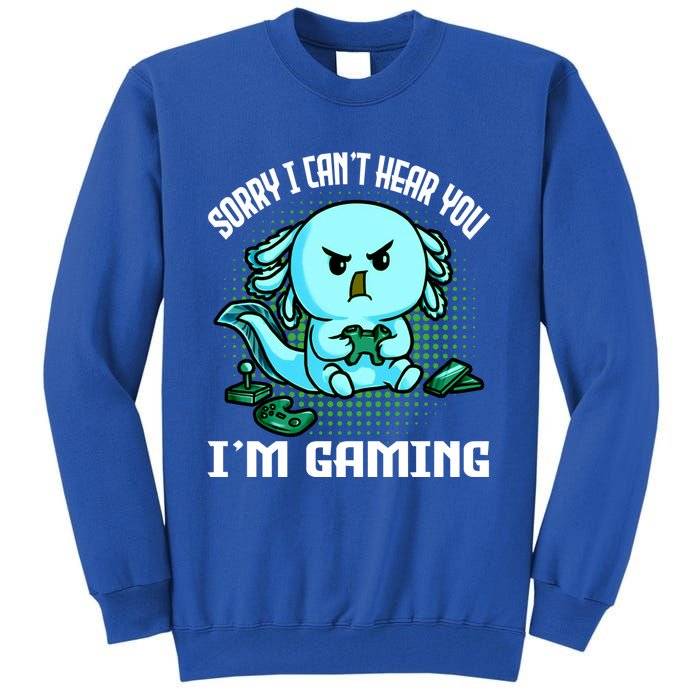 Sorry I Can't Hear You I'm Gaming Vintage Styles Axolotl Art Cute Gift Tall Sweatshirt