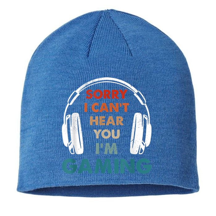 Sorry I Can't Hear You I'm Gaming Funny Gamer Gaming Cute Gift Sustainable Beanie