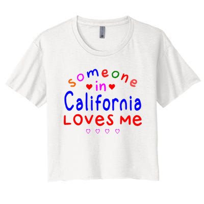 Someone In California Loves Me Women's Crop Top Tee