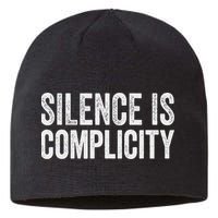Silence Is Complicity Resist March Protest Vote 2020 Sustainable Beanie