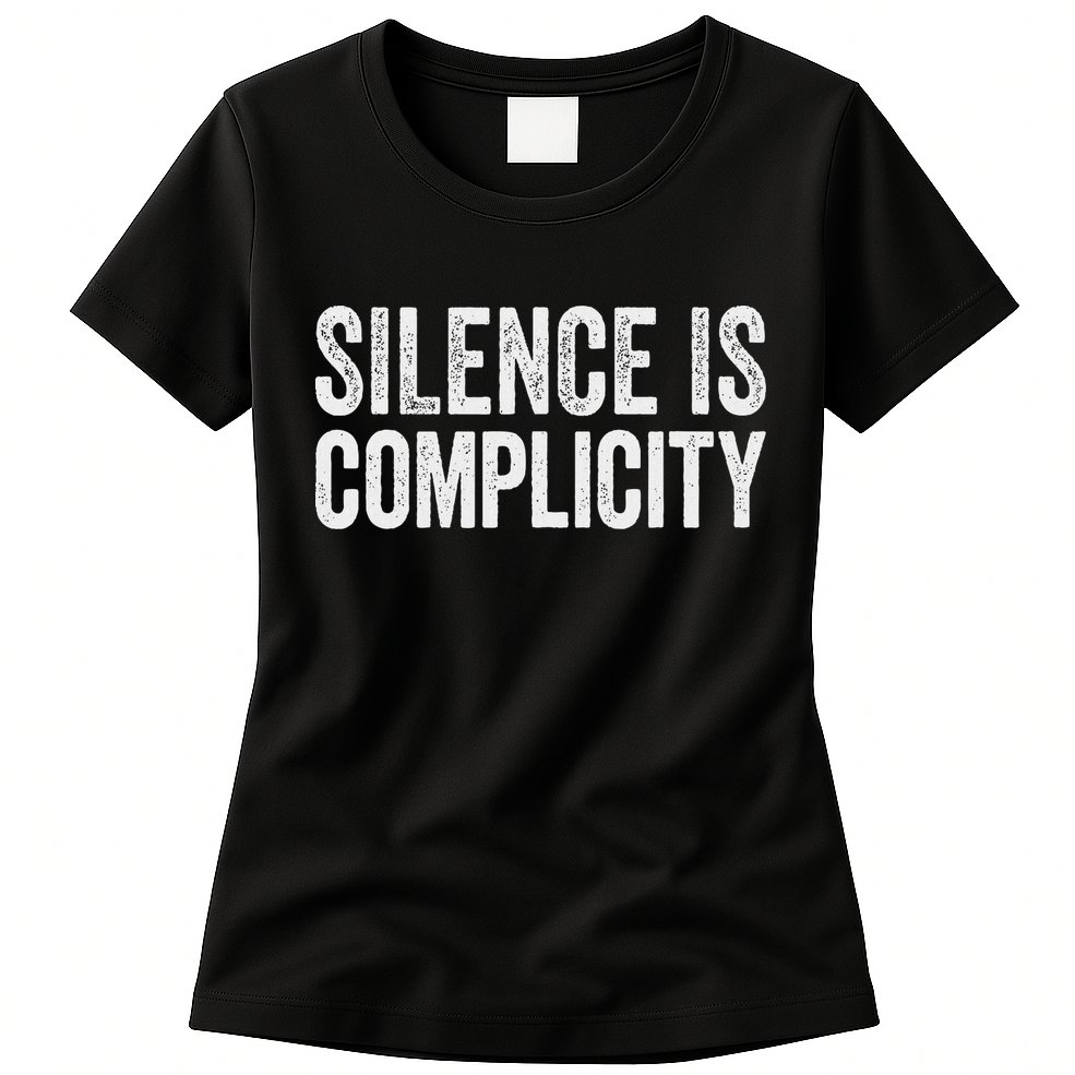 Silence Is Complicity Resist March Protest Vote 2020 Womens T-Shirt