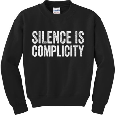 Silence Is Complicity Resist March Protest Vote 2020 Kids Sweatshirt