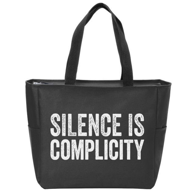 Silence Is Complicity Resist March Protest Vote 2020 Zip Tote Bag