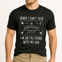 Sorry I CanT Talk IM On The Phone With My Dad Performance Shirt