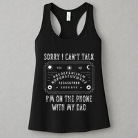 Sorry I CanT Talk IM On The Phone With My Dad Womens Tank Top
