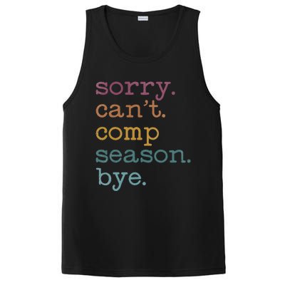 Sorry I CanT Comp Season Cheer Gilr Comp Dance Mom Dancing PosiCharge Competitor Tank