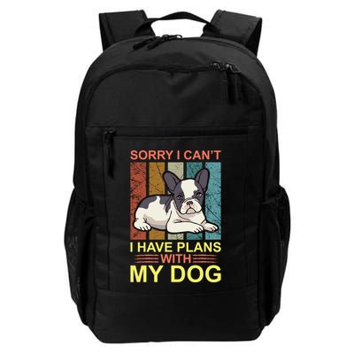 Sorry I Can't I Have Plans With My Dog Backpack