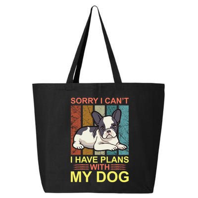 Sorry I Can't I Have Plans With My Dog 25L Jumbo Tote
