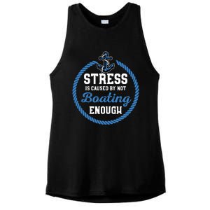 Stress Is Caused By Not Boating Enough Gift Boater Ladies PosiCharge Tri-Blend Wicking Tank