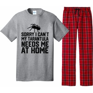 Sorry I CanT My Tarantula Needs Me At Home Pajama Set