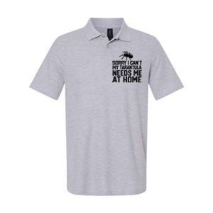 Sorry I CanT My Tarantula Needs Me At Home Softstyle Adult Sport Polo