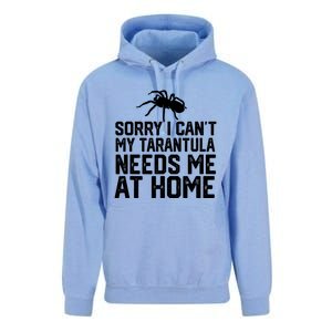 Sorry I CanT My Tarantula Needs Me At Home Unisex Surf Hoodie