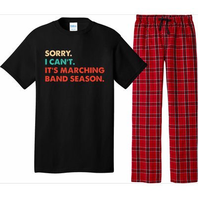 Sorry. I Cant. Its Marching Band Season Marching Band Pajama Set