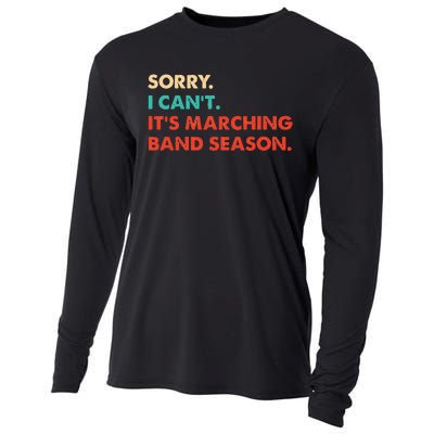 Sorry. I Cant. Its Marching Band Season Marching Band Cooling Performance Long Sleeve Crew