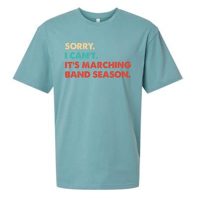 Sorry. I Cant. Its Marching Band Season Marching Band Sueded Cloud Jersey T-Shirt