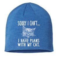 Sorry I CanT I Have Plans With My Cat Cute Cat Gift Sustainable Beanie