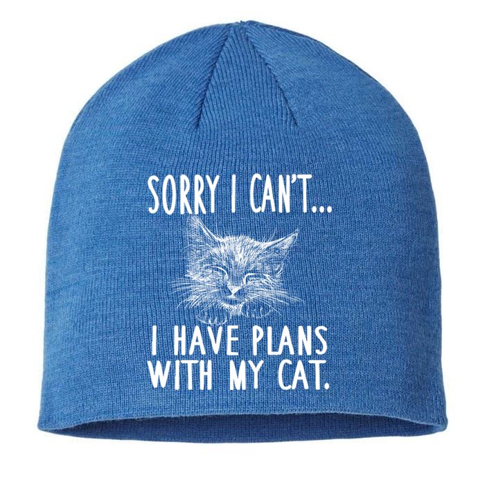 Sorry I CanT I Have Plans With My Cat Cute Cat Gift Sustainable Beanie