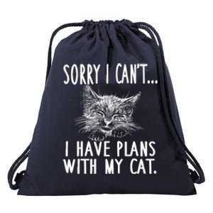 Sorry I CanT I Have Plans With My Cat Cute Cat Gift Drawstring Bag