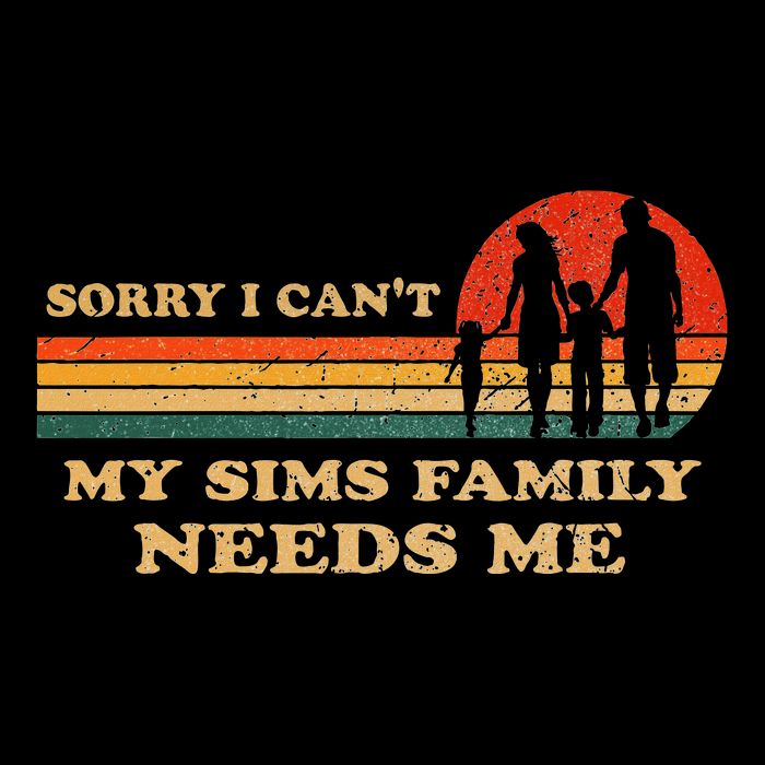 Sorry I CanT My Sims Family Needs Me Novelty Sarcastic 7-Panel Snapback Hat