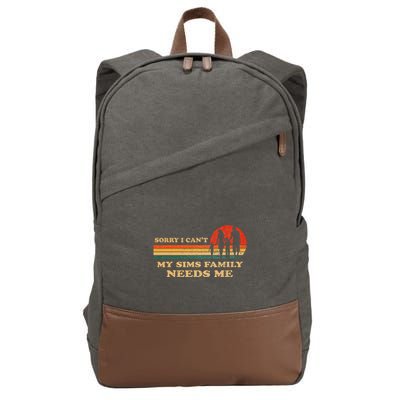 Sorry I CanT My Sims Family Needs Me Novelty Sarcastic Cotton Canvas Backpack
