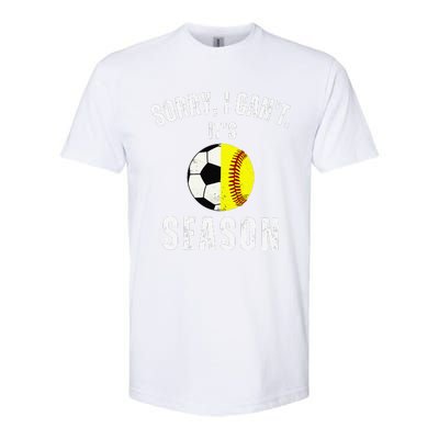 Sorry I CanT ItS Soccer And Softball Season Mom Of Both Softstyle® CVC T-Shirt