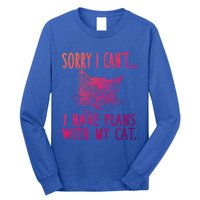 Sorry I CanT I Have Plans With My Cat Cute Cat Gift Long Sleeve Shirt