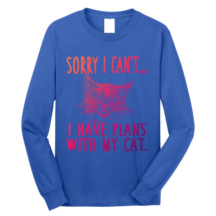 Sorry I CanT I Have Plans With My Cat Cute Cat Gift Long Sleeve Shirt