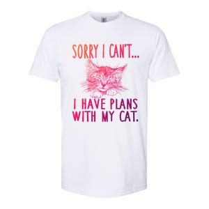 Sorry I CanT I Have Plans With My Cat Cute Cat Gift Softstyle CVC T-Shirt