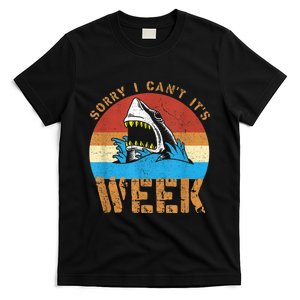 Sorry I Can't It's Week Funny Shark Gifts T-Shirt