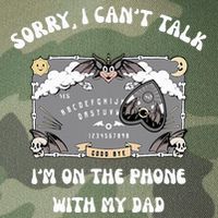 Sorry I CanT Talk IM On The Phone With My Dad Ouija Board Legacy Tie Dye Trucker Hat