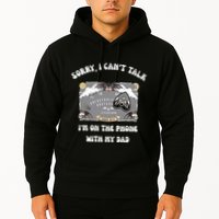Sorry I CanT Talk IM On The Phone With My Dad Ouija Board Hoodie